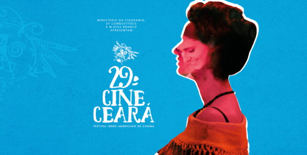 29º CINE CEARÁ – Festival Ibero-americano de Cinema 2019