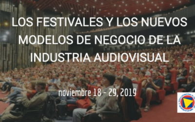 Taller de Festivales y Nuevos Modelos de Negocio de la Industria Audiovisual – EICTV 2019